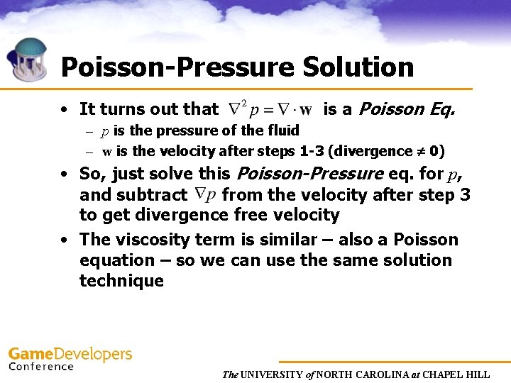 Poisson-Pressure Solution • It turns out that is a Poisson Eq. – p is