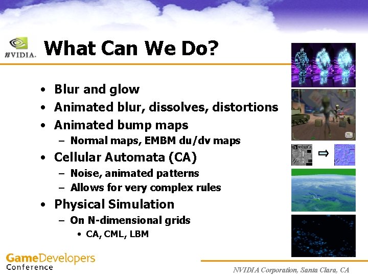 What Can We Do? • Blur and glow • Animated blur, dissolves, distortions •