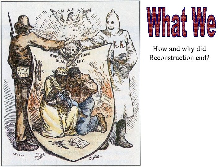 How and why did Reconstruction end? 