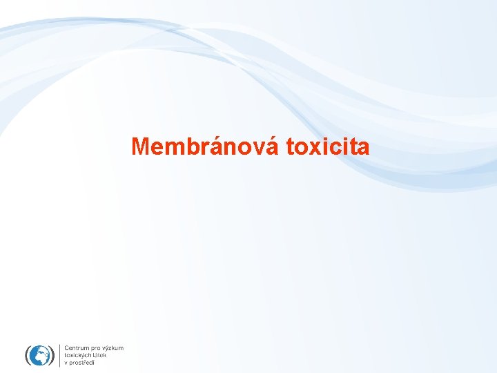 Membránová toxicita 