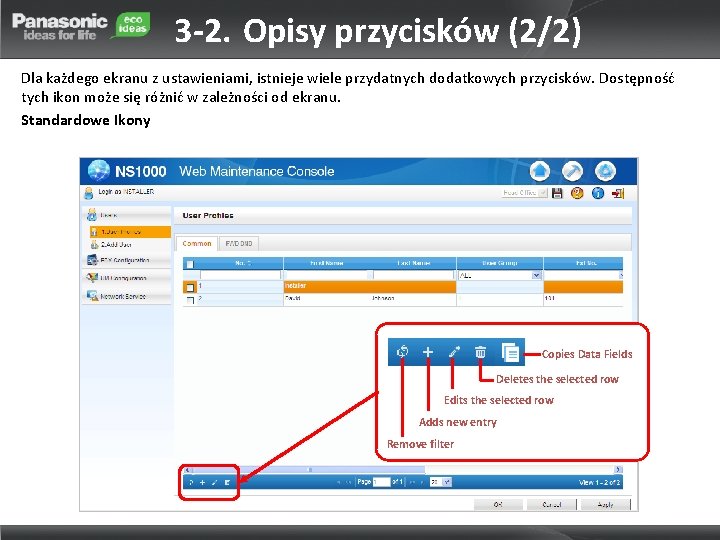 3 -2. Opisy przycisków (2/2) Dla każdego ekranu z ustawieniami, istnieje wiele przydatnych dodatkowych