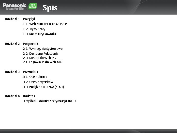 Spis Rozdział 1 Przegląd 1 -1. Web Maintenance Console 1 -2. Tryby Pracy 1