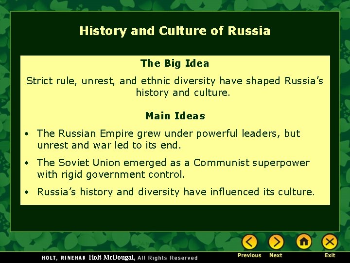 History and Culture of Russia The Big Idea Strict rule, unrest, and ethnic diversity