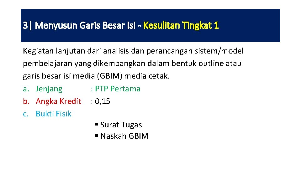 3| Menyusun Garis Besar Isi - Kesulitan Tingkat 1 Kegiatan lanjutan dari analisis dan