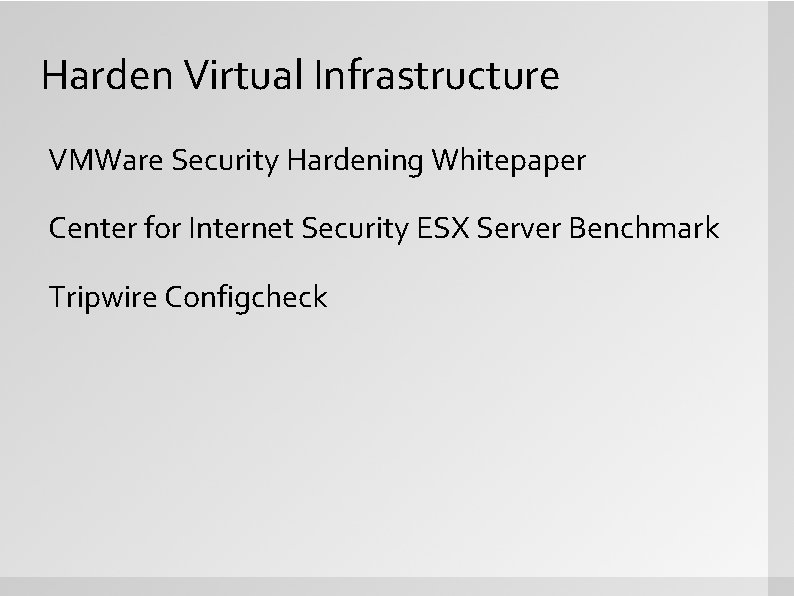 Harden Virtual Infrastructure VMWare Security Hardening Whitepaper Center for Internet Security ESX Server Benchmark