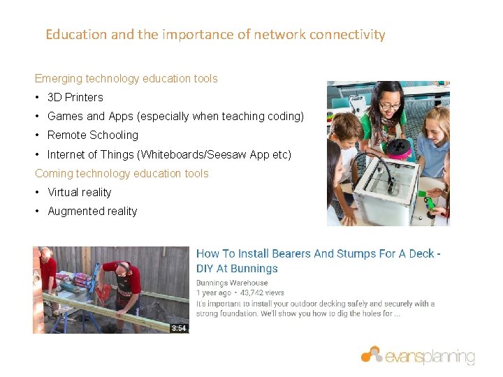 Education and the importance of network connectivity Emerging technology education tools • 3 D