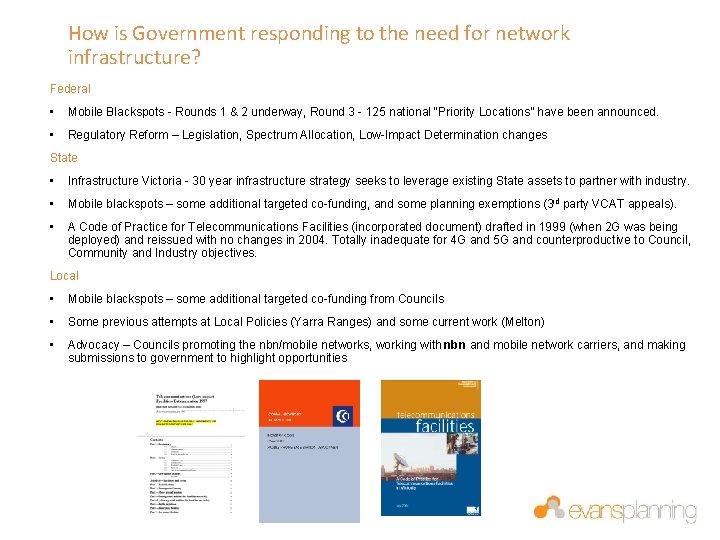 How is Government responding to the need for network infrastructure? Federal • Mobile Blackspots