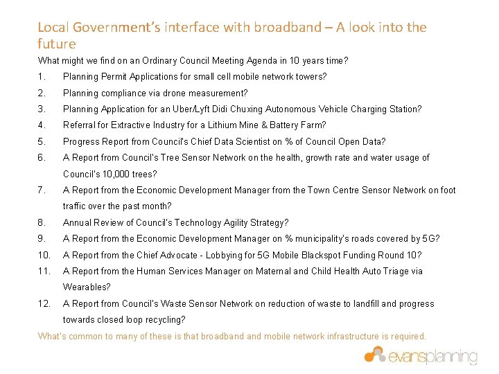 Local Government’s interface with broadband – A look into the future What might we