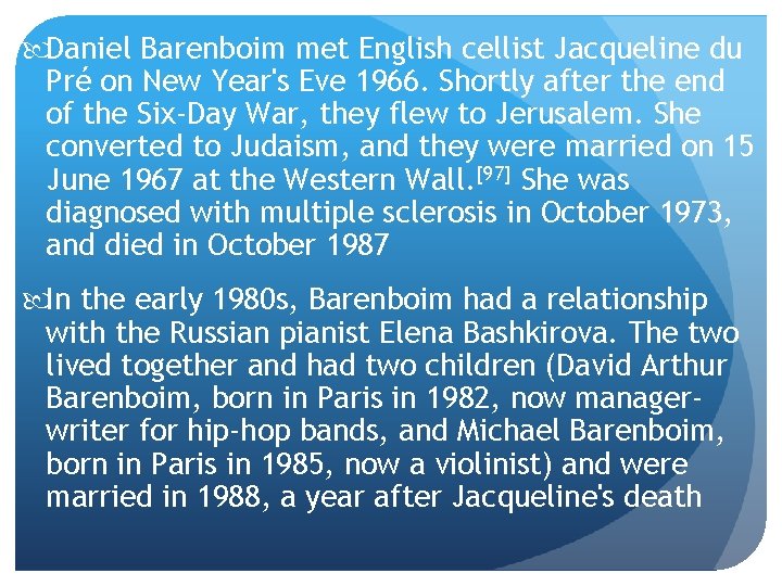  Daniel Barenboim met English cellist Jacqueline du Pré on New Year's Eve 1966.