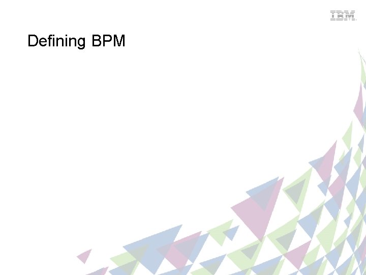 Defining BPM 