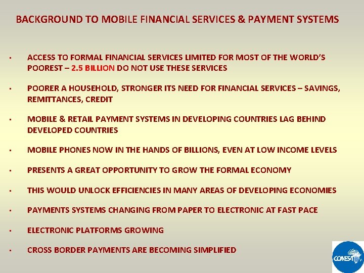 BACKGROUND TO MOBILE FINANCIAL SERVICES & PAYMENT SYSTEMS • ACCESS TO FORMAL FINANCIAL SERVICES