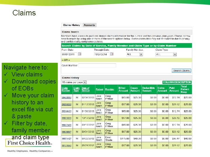 Claims Navigate here to: ü View claims ü Download copies of EOBs ü Move