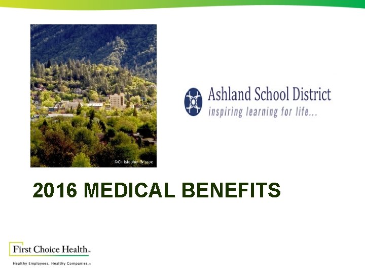 2016 MEDICAL BENEFITS 