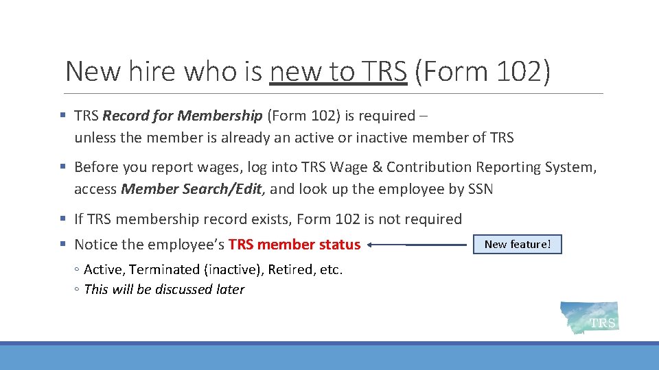 New hire who is new to TRS (Form 102) § TRS Record for Membership