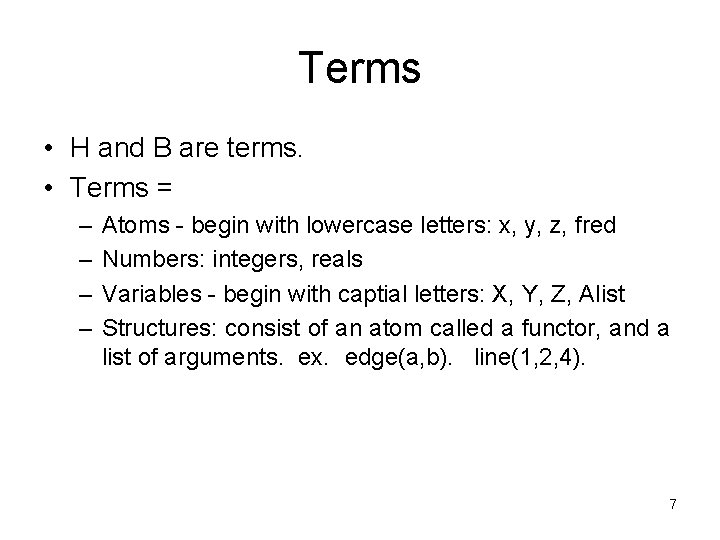 Terms • H and B are terms. • Terms = – – Atoms -