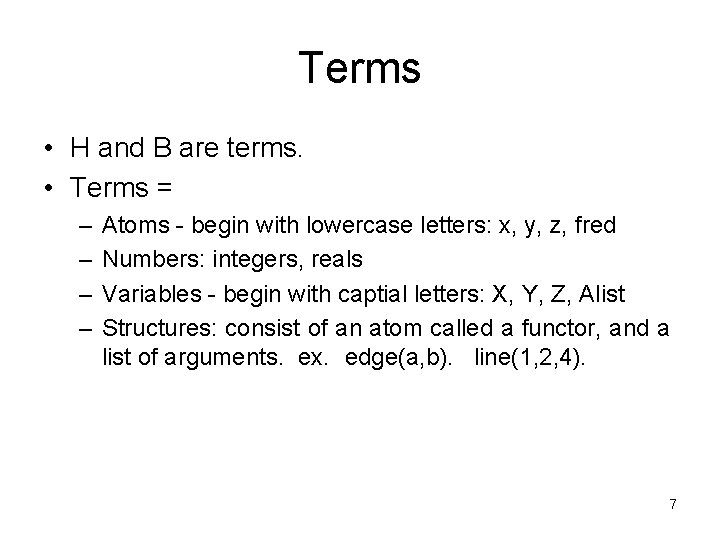 Terms • H and B are terms. • Terms = – – Atoms - Terms • H and B are terms. • Terms = – – Atoms -