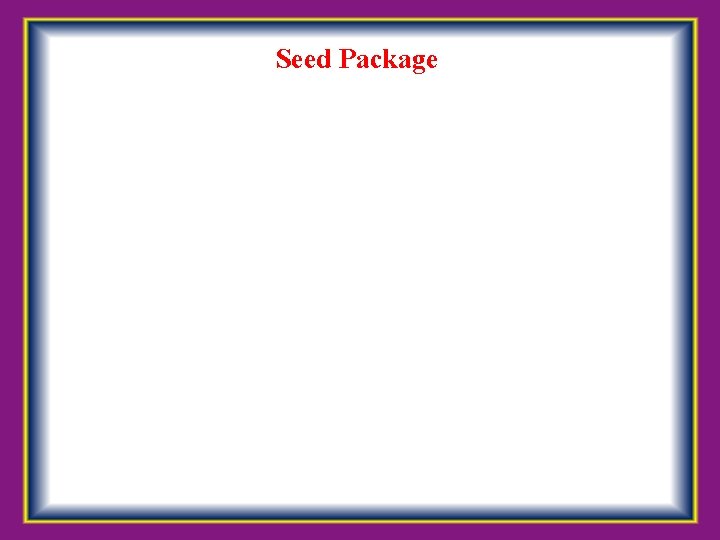 Seed Package 