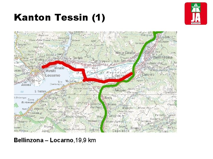 Kanton Tessin (1) Bellinzona – Locarno, 19, 9 km 