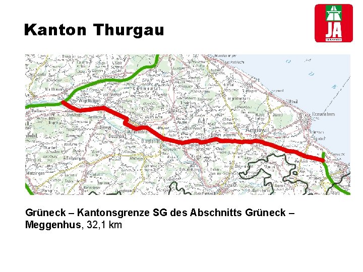 Kanton Thurgau Grüneck – Kantonsgrenze SG des Abschnitts Grüneck – Meggenhus, 32, 1 km