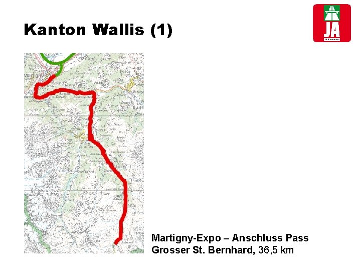 Kanton Wallis (1) Martigny-Expo – Anschluss Pass Grosser St. Bernhard, 36, 5 km 