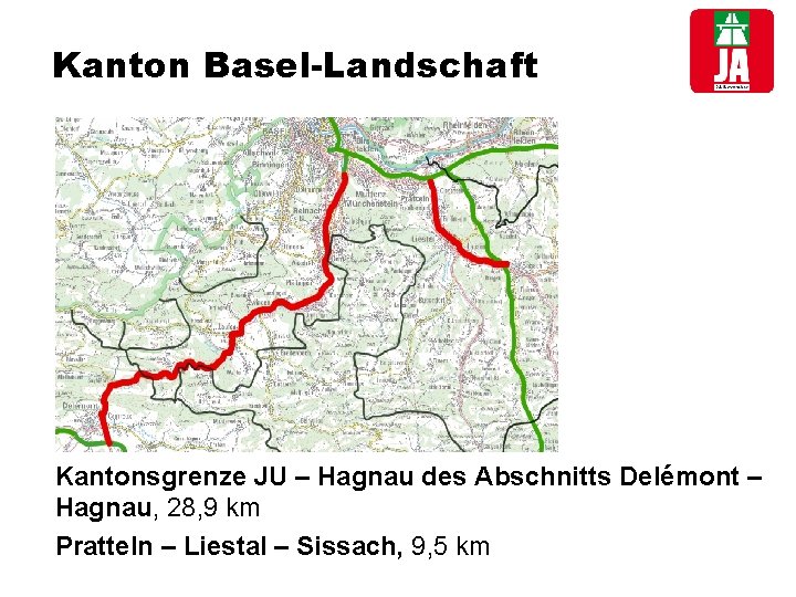 Kanton Basel-Landschaft Kantonsgrenze JU – Hagnau des Abschnitts Delémont – Hagnau, 28, 9 km