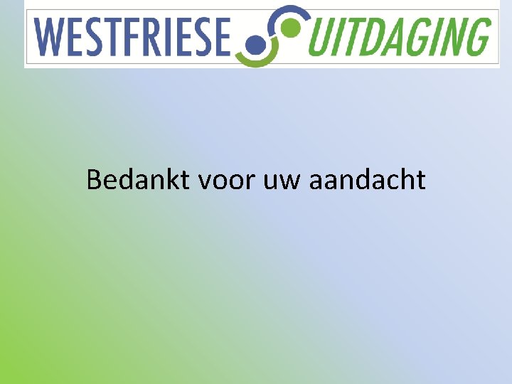 Bedankt voor uw aandacht 