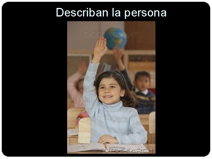 Describan la persona 