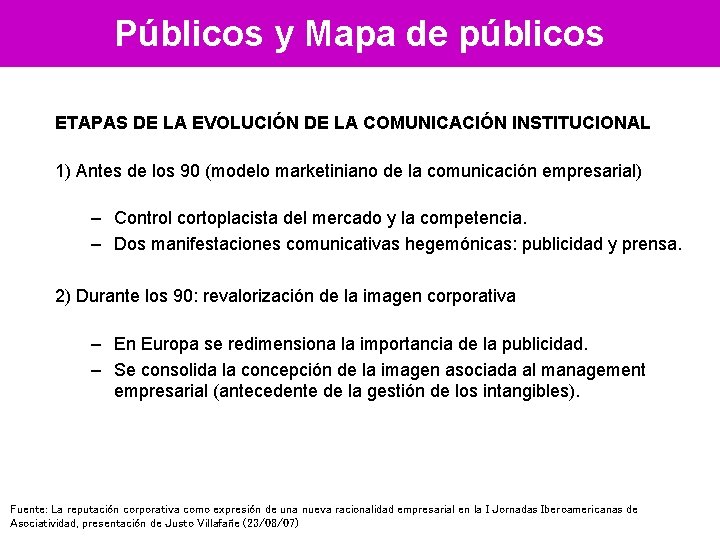 Públicos y Mapa de públicos ETAPAS DE LA EVOLUCIÓN DE LA COMUNICACIÓN INSTITUCIONAL 1)