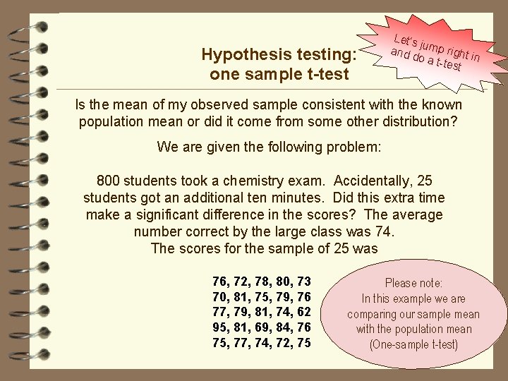 Hypothesis testing: one sample t-test Let’s ju and d mp right i n o