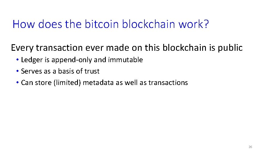 How does the bitcoin blockchain work? Every transaction ever made on this blockchain is