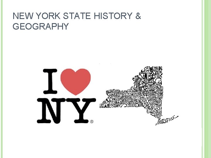 NEW YORK STATE HISTORY & GEOGRAPHY 