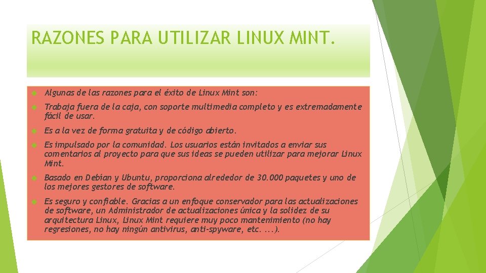 RAZONES PARA UTILIZAR LINUX MINT. Algunas de las razones para el éxito de Linux