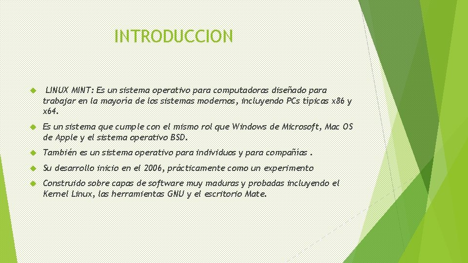 INTRODUCCION LINUX MINT: Es un sistema operativo para computadoras diseñado para trabajar en la