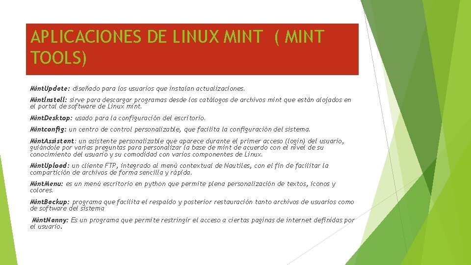 APLICACIONES DE LINUX MINT ( MINT TOOLS) Mint. Update: diseñado para los usuarios que