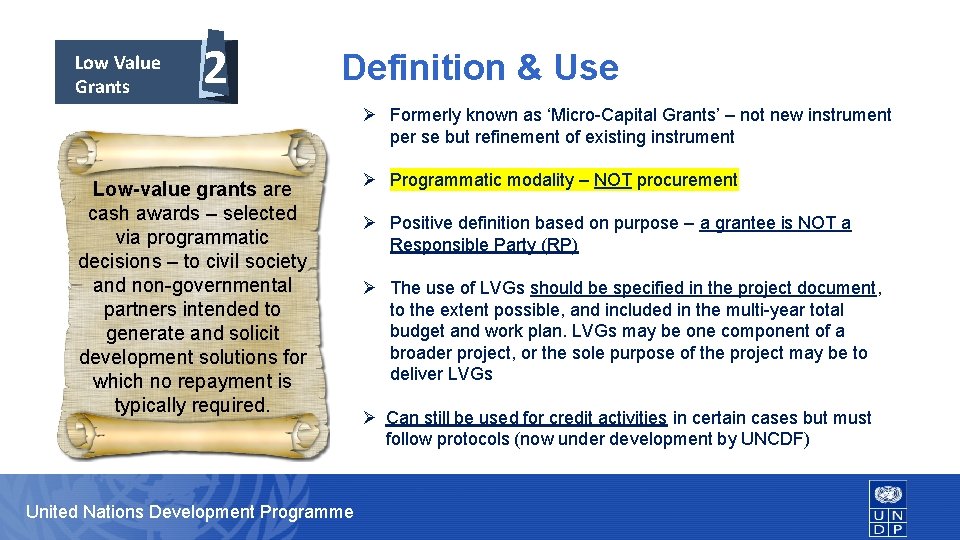 Low Value Grants 2 Definition & Use Ø Formerly known as ‘Micro-Capital Grants’ –