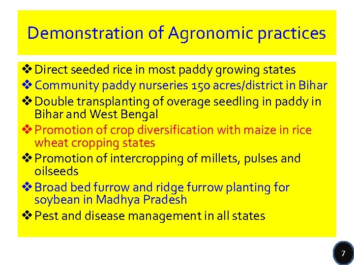 Demonstration of Agronomic practices v Direct seeded rice in most paddy growing states v