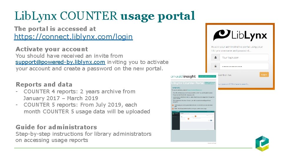 Lib. Lynx COUNTER usage portal The portal is accessed at https: //connect. liblynx. com/login