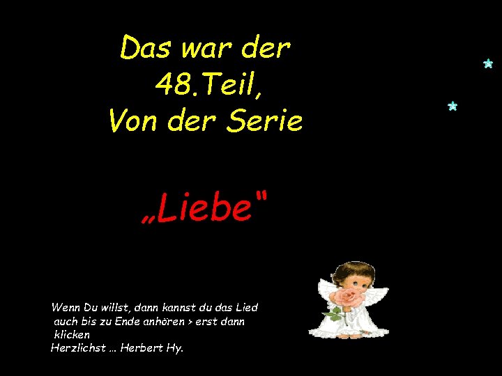 Das war der 48. Teil, Von der Serie „Liebe“ Wenn Du willst, dann kannst