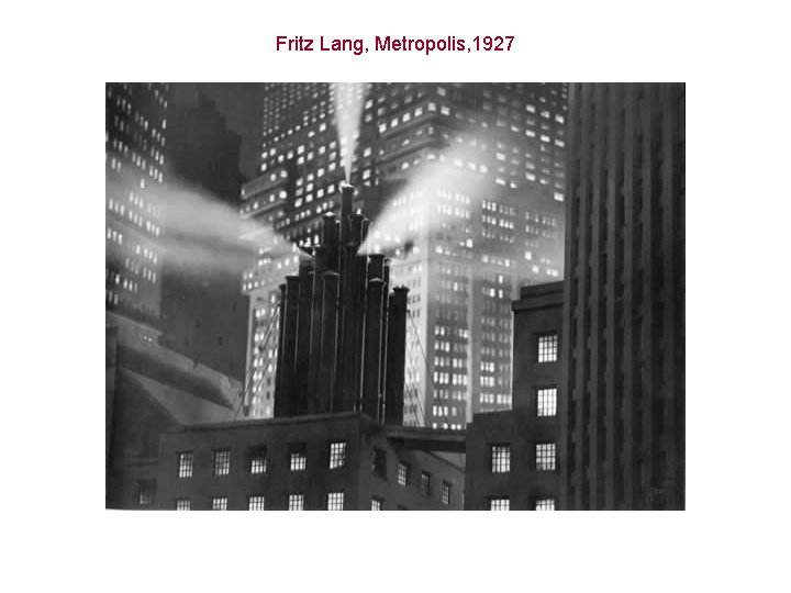 Fritz Lang, Metropolis, 1927 