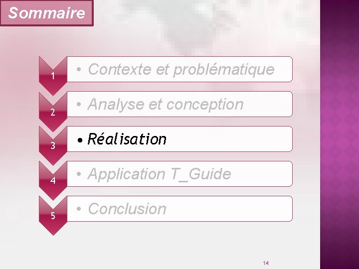 Sommaire 1 • Contexte et problématique 2 • Analyse et conception 3 • Réalisation