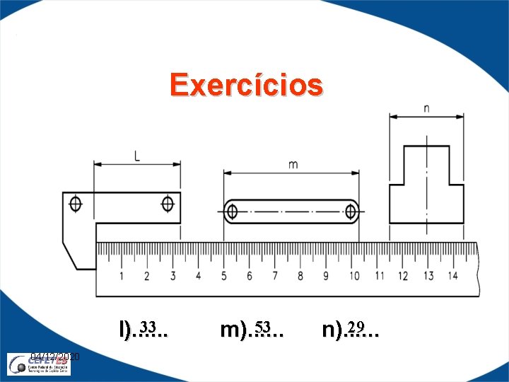 Exercícios 33 l). . . 04/12/2020 53 m). . . 29 n). . .