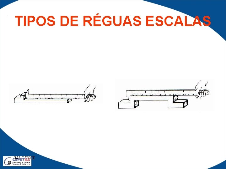 TIPOS DE RÉGUAS ESCALAS 04/12/2020 