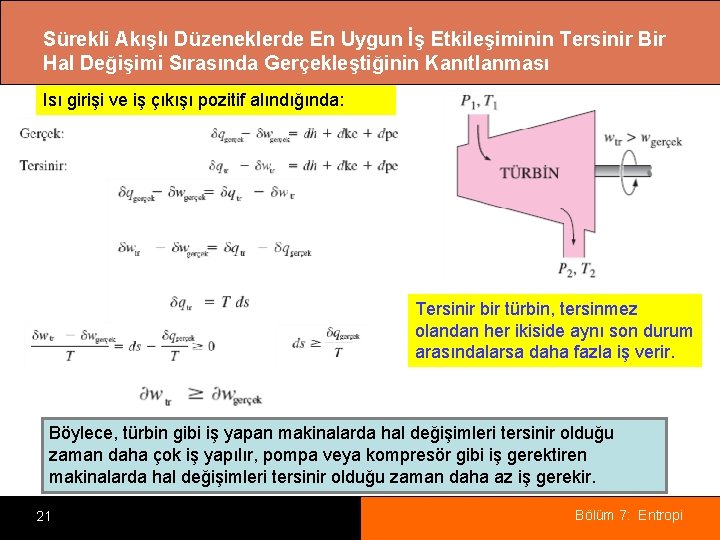 Sürekli Akışlı Düzeneklerde En Uygun İş Etkileşiminin Tersinir Bir Hal Değişimi Sırasında Gerçekleştiğinin Kanıtlanması