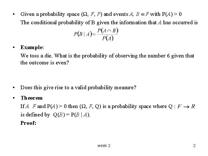  • Given a probability space (Ω, F, P) and events A, B F