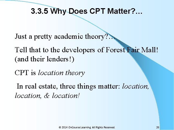 3. 3. 5 Why Does CPT Matter? … Just a pretty academic theory? …