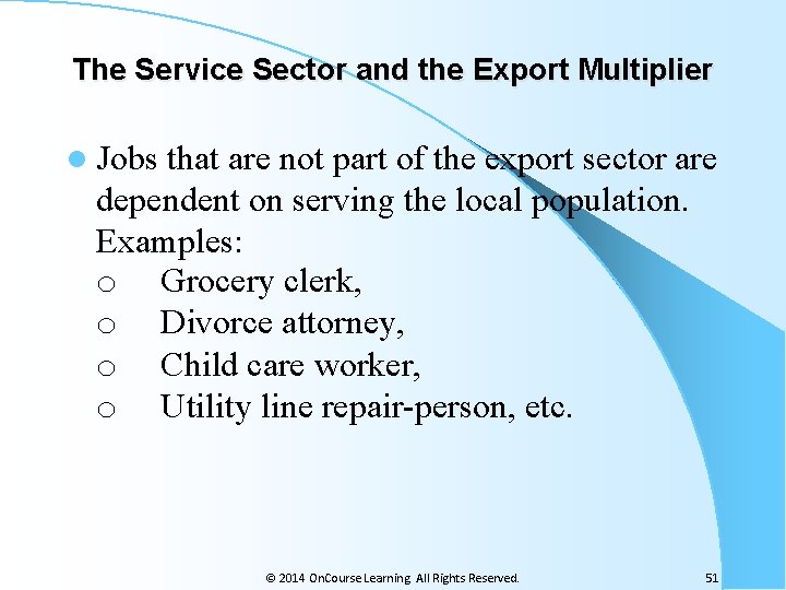 The Service Sector and the Export Multiplier l Jobs that are not part of