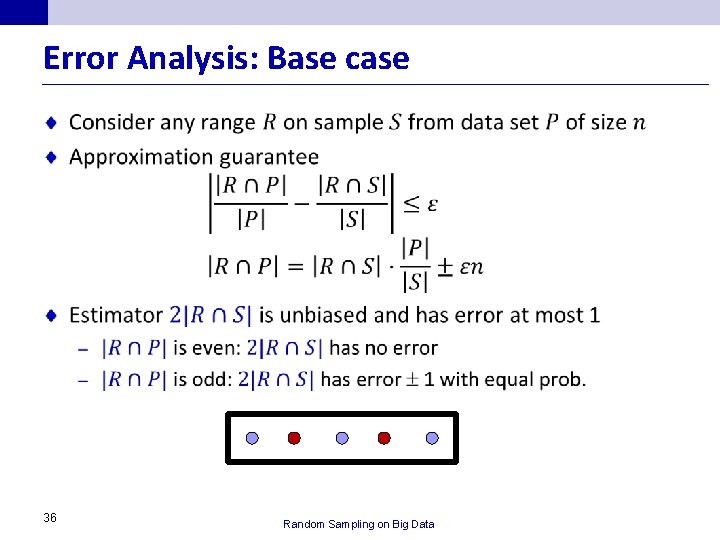 Error Analysis: Base case 36 Random Sampling on Big Data 