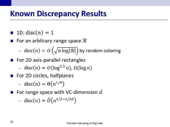 Known Discrepancy Results n 42 Random Sampling on Big Data 