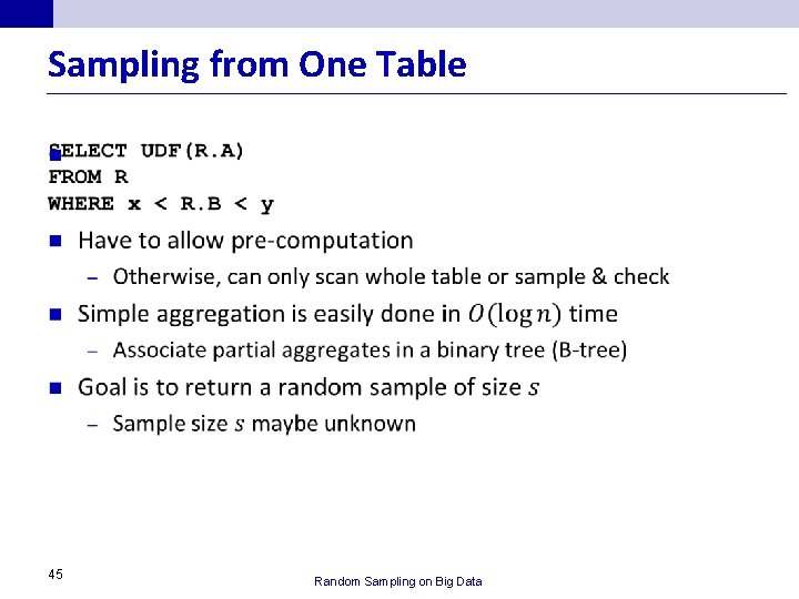 Sampling from One Table n 45 Random Sampling on Big Data 