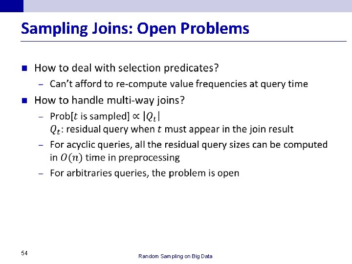 Sampling Joins: Open Problems n 54 Random Sampling on Big Data 